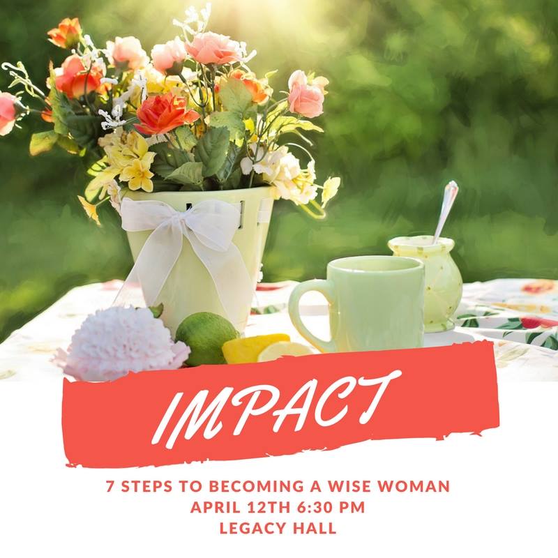7 Ways to Become a Wise Woman, Thursday, April 12, 2018